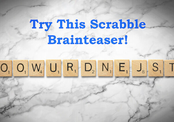 Can You Rearrange the Letters to Spell Just One Word?–Test If You’re a Scrabble Expert