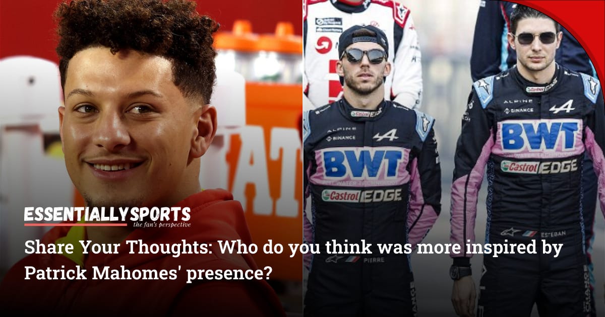 Patrick Mahomes Inspires Pierre Gasly and Esteban Ocon After Alpine Duo’s Embarrassing Qualification