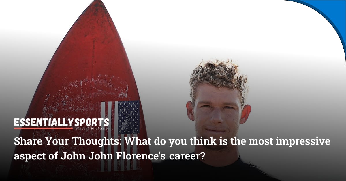 What Is the Net Worth of John John Florence?